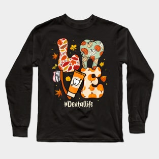 Love Dental Life Pumpkin Tooth Dentist Thanksgiving Autumn Long Sleeve T-Shirt